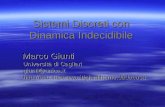 Sistemi Discreti con Dinamica Indecidibile Marco Giunti Marco Giunti Università di Cagliari giunti@unica.it.