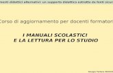 Giorgio Tartara 20/02/08 Strumenti didattici alternativi: un supporto didattico estratto da fonti sicure. Corso di aggiornamento per docenti formatori.
