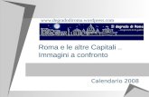 Roma e le altre Capitali.. Immagini a confronto  Calendario 2008.