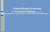 Naturalismo francese e Verismo italiano (pag. 52-77)