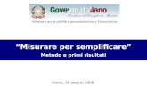 Roma, 28 ottobre 2008 Misurare per semplificare Metodo e primi risultati.