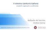Il sistema sanitario italiano modelli regionali a confronto Raffaello del Vecchio Andrea Zanna Economia e Gestione delle Amministrazioni Pubbliche 2013.