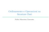 Ordinamento e Operazioni su Strutture Dati Fabio Massimo Zanzotto.