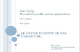 Societing Il marketing nella società postmoderna G.P. Fabris Ed. Egea Ester Rosa Facoltà di Scienze Statistiche a.a. 2009/2010.