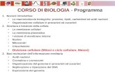 CORSO DI BIOLOGIA - Programma 1.Nozioni introduttive: Le macromolecole biologiche: proteine, lipidi, carboidrati ed acidi nucleici Organizzazione cellulare.
