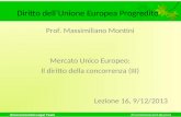 Environmental Legal TeamEnvironment and Beyond Diritto dellUnione Europea Progredito Prof. Massimiliano Montini Mercato Unico Europeo: Il diritto della