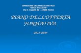 PIANO DELLOFFERTA FORMATIVA 2013-2014 DIREZIONE DIDATTICA STATALE DUCA DAOSTA Via C. Capelli, 51 – 10146 Torino.