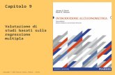 Copyright © 2012 Pearson Italia, Milano – Torino Valutazione di studi basati sulla regressione multipla Capitolo 9.