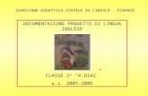DOCUMENTAZIONE PROGETTO DI LINGUA INGLESE CLASSE 2^ A.DIAZ a.s. 2005-2006 DIREZIONE DIDATTICA STATALE XV CIRCOLO - FIRENZE.