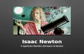 Isaac Newton Il significato filosofico dellopera di Newton