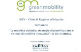 BICY – Cities & Regions of bicycles Seminario "La mobilità ciclabile: strategie di pianificazione e sistemi di mobilità innovativi: la bici elettrica.
