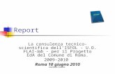 Report La consulenza tecnico-scientifica dellISFOL - U.O. FLAI-lab - per il Progetto EdA del Comune di Roma. 2009-2010 Roma 10 giugno 2010 Gaetano Fasano.