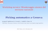 Workshop tecnico: Monitoraggio sismico del territorio nazionale A cura di: Spallarossa D., Ferretti G., Scafidi D., Pasta M. Dip.Te.Ris., University of.