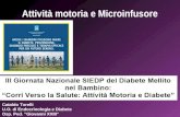 Attività motoria e Microinfusore Cataldo Torelli U.O. di Endocrinologia e Diabete Osp. Ped. Giovanni XXIII.