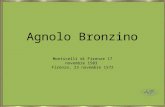 Agnolo Bronzino Monticelli di Firenze 17 novembre 1503 Firenze, 23 novembre 1572