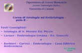 Università di Catania Dipartimento di Scienze Biomediche - Sezione Embriologia Medica - Corso di Istologia ed Embriologia – polo B - Testi Consigliati: