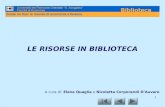 1 LE RISORSE IN BIBLIOTECA A cura di: Elena Quaglia e Nicoletta Corporandi DAuvare.