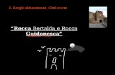 Rocca Bertalda e Rocca Guidonesca. 2. Borghi abbandonati, Città morte (Sabina – RI)