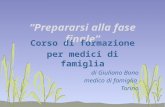 Prepararsi alla fase finale Corso di formazione per medici di famiglia di Giuliano Bono medico di famiglia Torino.