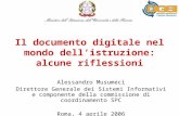 Il documento digitale nel mondo dellistruzione: alcune riflessioni Alessandro Musumeci Direttore Generale dei Sistemi Informativi e componente della commissione.