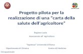 Progetto pilota per la realizzazione di una carta della salute dellagricoltore Sapienza Università di Roma Dipartimento di Chimica Centro di Medicina Occupazionale.