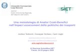 Una metodologia di Analisi Costi-Benefici nellImpact assessment delle politiche dei trasporti Andrea Tedeschi, Giuseppe Siciliano, Carlo Vaghi XI Riunione.