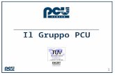 Il Gruppo PCU 1 0288. Essere partner nellinnovazione del prodotto e dei servizi al cliente, sviluppando e offrendo soluzioni ad alto valore aggiunto.