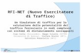 RFI-NET (Nuovo Esercitatore di Traffico) Un Simulatore di traffico per la valutazione delle potenzialità del traffico ferroviario in nodi complessi con.