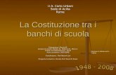 La Costituzione tra i banchi di scuola Capogruppo: Alessio M. Gruppo di Lavoro: Alessio M., Federico R., Marco I. Classe 3 A Odontotecnici - Acilia Anno.