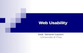 Web Usability Dott. Simone Lazzini Università di Pisa.