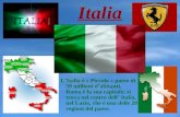 Italia LItalia è « Piccolo » paese di 59 millioni dabitanti. Roma è la sua capitale; si trova nel centro dell Italia, nel Lazio, che è una delle 20 regioni.