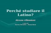 Perché studiare il Latino? Alcune riflessioni a cura di Aurora Cherubini – Nicola Renzi.