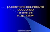 Dr.ssa Donata Serra - La gestione del pronto soccorso aziendale LA GESTIONE DEL PRONTO SOCCORSO ai sensi del D.Lgs. 626/94.