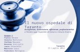 Il nuovo ospedale di Taranto Accoglienza, innovazione, efficienza, professionalità: a Taranto oggi lospedale del futuro a misura duomo Gruppo 1 Flavia.
