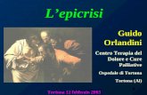 1 Lepicrisi Guido Orlandini Centro Terapia del Dolore e Cure Palliative Ospedale di Tortona Tortona (Al) Tortona 12 febbraio 2003.