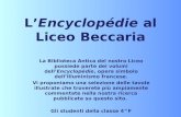 La Biblioteca Antica del nostro Liceo possiede parte dei volumi dell Encyclopédie, opera simbolo dellIlluminismo francese. Vi proponiamo una selezione.