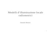1 Modelli dilluminazione locale radiometrici Daniele Marini.