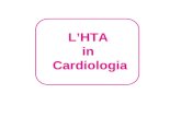 LHTA in Cardiologia. Le dimensioni dellHTA (Health Technology Assessment) EUnetHTA Patologia e utilizzo del nuovo farmaco Caratteristiche del farmaco.