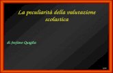 1/22 La peculiarità della valutazione scolastica di Stefano Quaglia.