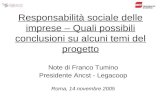 Responsabilità sociale delle imprese – Quali possibili conclusioni su alcuni temi del progetto Note di Franco Tumino Presidente Ancst - Legacoop Roma,