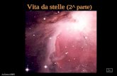 A.Greco 2005 Vita da stelle (2^ parte) DOVE NASCONO LE STELLE.