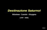 Destinazione Saturno! Missione Cassini - Huygens (1997 - 2008)