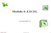 Modulo EXCELAlessandro Celi1 Modulo 4: EXCEL Modulo 4: EXCEL LEZIONE 4.