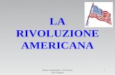 LA RIVOLUZIONE AMERICANA Elettra Gambardella - IIS Tassara (Sez.Pisogne) 1.