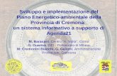 Sviluppo e implementazione del Piano Energetico-ambientale della Provincia di Cremona: un sistema informativo a supporto di Agenda21 M. Baracani, Centro.