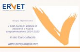 Bologna, 28 gennaio 2012 Fondi europei, politica di coesione e nuova programmazione 2014-2020 il sito Europafacile .