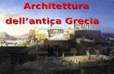 Architettura Architettura dellantica Grecia dellantica Grecia.