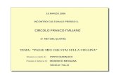 18 MARZO 2006 INCONTRO CULTURALE PRESSO IL CIRCOLO FRANCO ITALIANO di MEYZIEU (LIONE) TEMA: PAESE MIO CHE STAI SULLA COLLINA Musica e canti di : PIPPO.