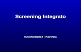Screening Integrato K2 Informatica - Ravenna. SCREENING INTEGRATO CHE COSE ?