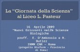16 Aprile 2009 Nuovi Orizzonti nelle Scienze Biologiche proff. E. DAmbrosio e R. Butler INMM CNR – Roma (progetto Bioform – Provincia di Roma)